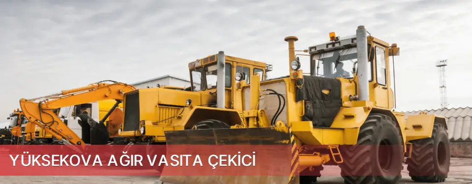 Yüksekova İlçemi Ağır Vasıta Çekici