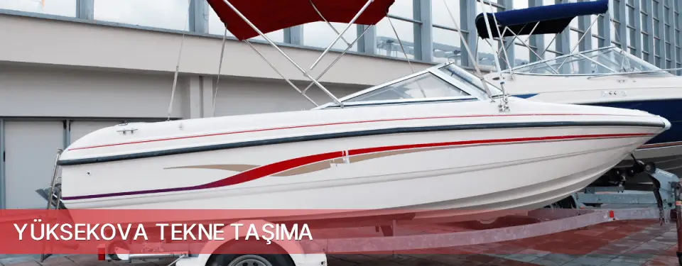 Yüksekova İlçemi Tekne Taşıma