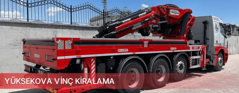 Yüksekova İlçemi Vinç Kiralama